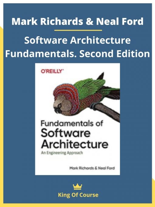 Mark Richards & Neal Ford Software Architecture Fundamentals. Second